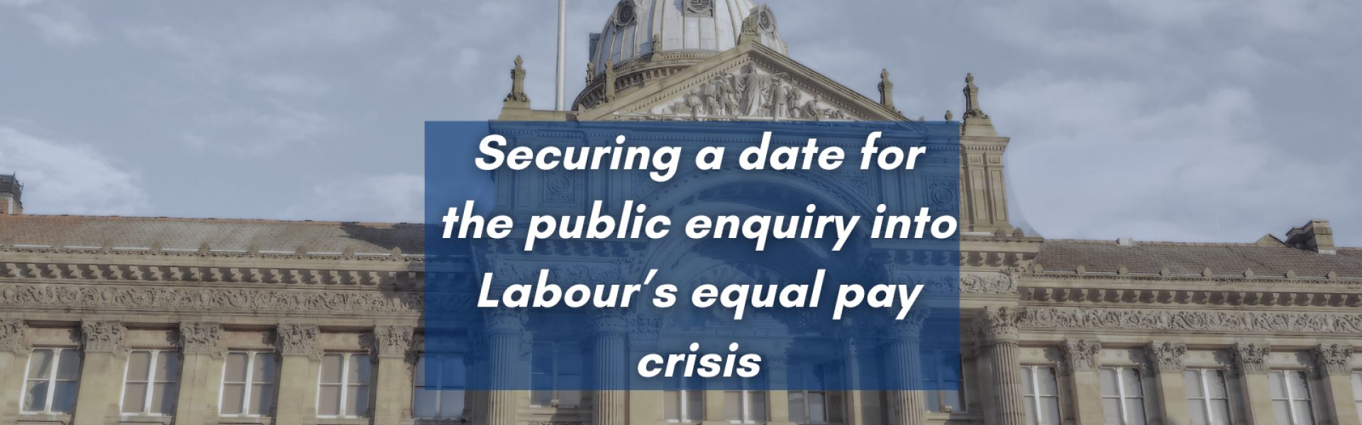 securing a date for the public inquiry into Labour's equal pay crisis