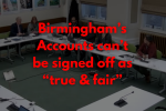 Birmingham's accounts cant be signed off as "true and fair"