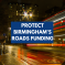Protect Birmingham's roads funding