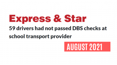 Headline from the Express & Star which reads "59 Drivers had not passed DBS checks at school transport provider.